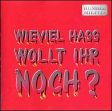 Rumble Militia : Wieviel Hass Wollt Ihr Noch?